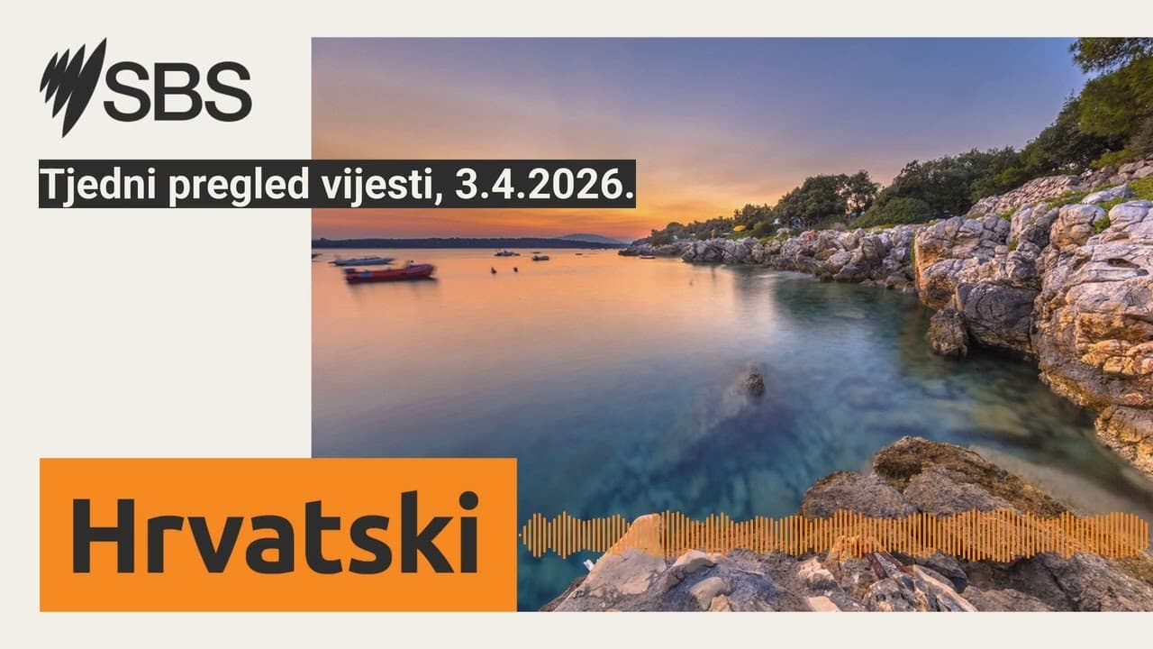 Tjedni pregled vijesti, 3.4.2026. | SBS Croatian - SBS na hrvatskom