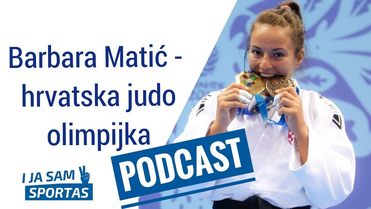 Barbara Matić - hrvatska judo olimpijka | E033 I ja sam sportaš Sportcast