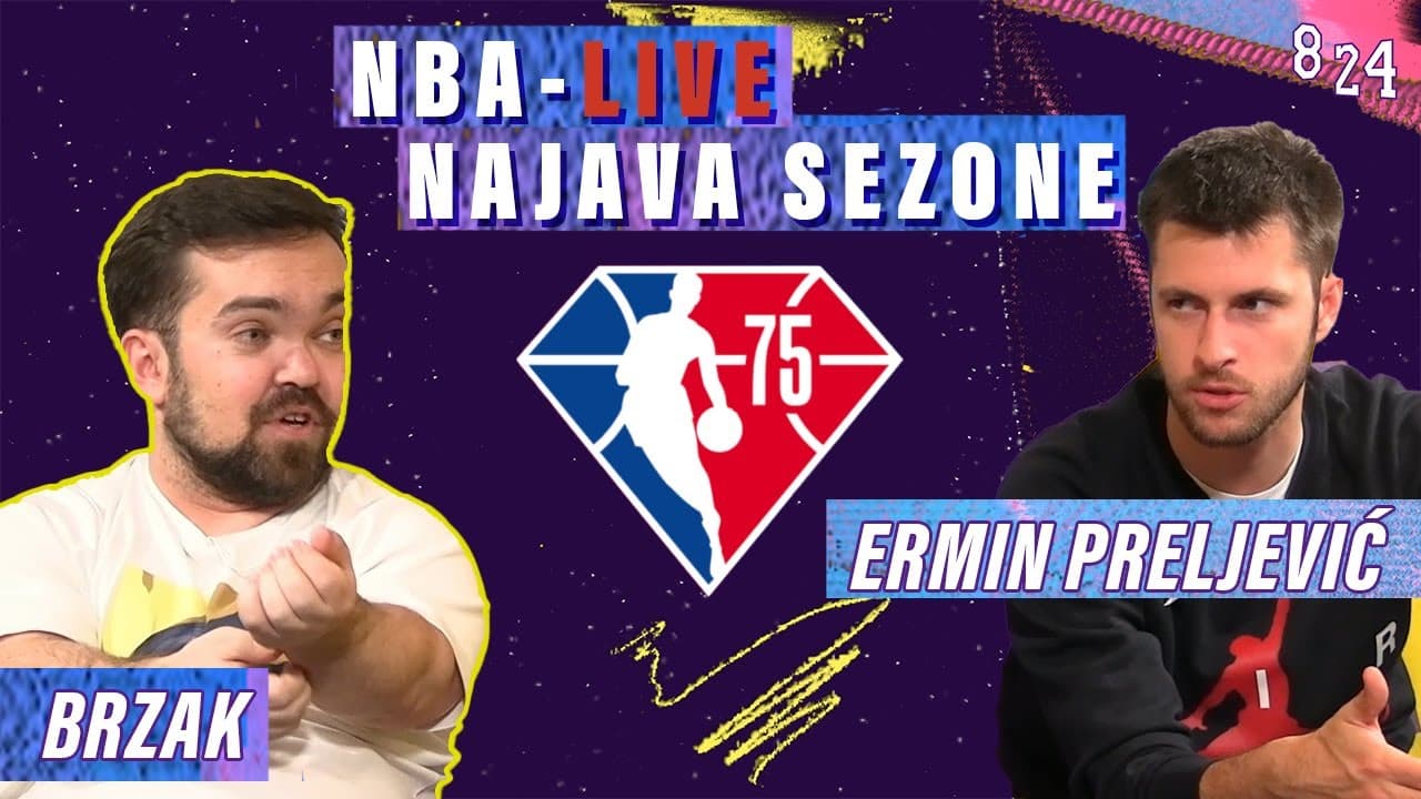 #41 NBA najava početka sezone /Ermin Preljević; Antun Brzak / podcast 8 24