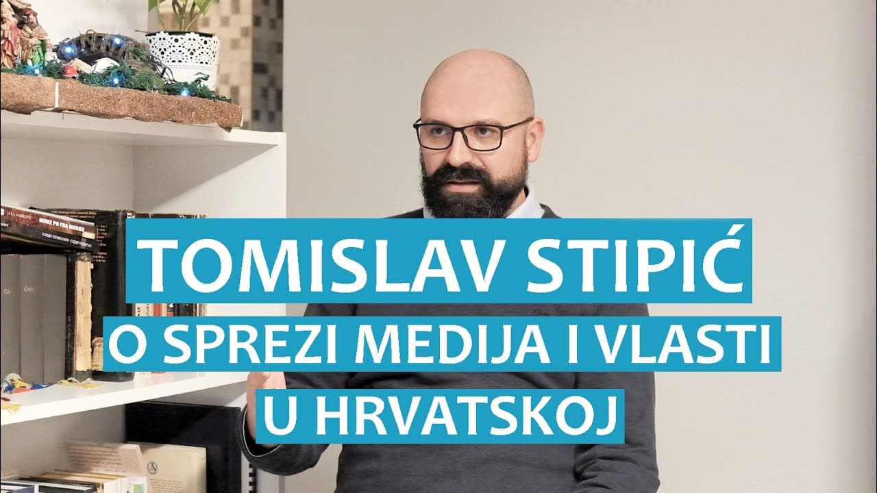 Tomislav Stipić o sprezi medija i vlasti u Hrvatskoj