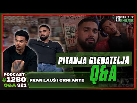 Podcast Inkubator #1280 Q&A 921 - Fran Lauš i Crni Ante