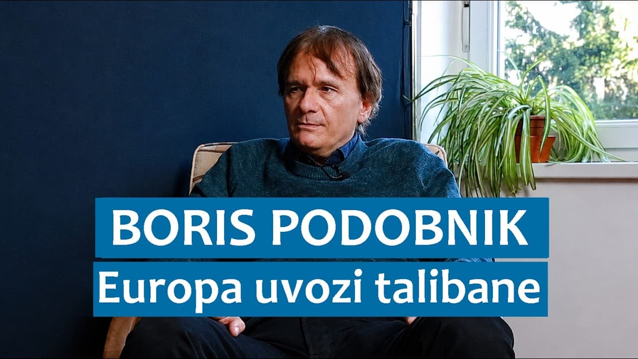 Boris Podobnik: Europa uvozi talibane