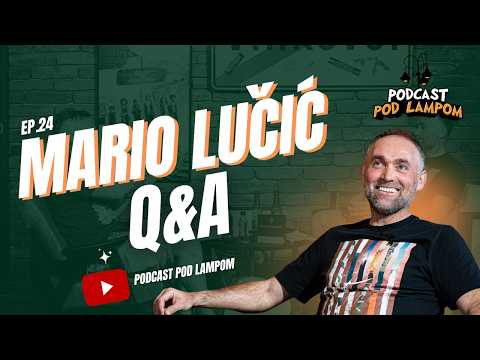 Podcast Pod Lampom - ep. 24 - Mario Lučić Q&A