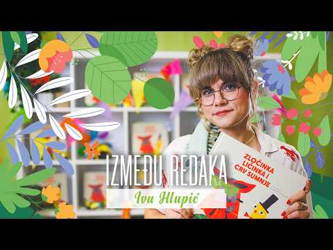 Između redaka #168 - Iva Hlupić
