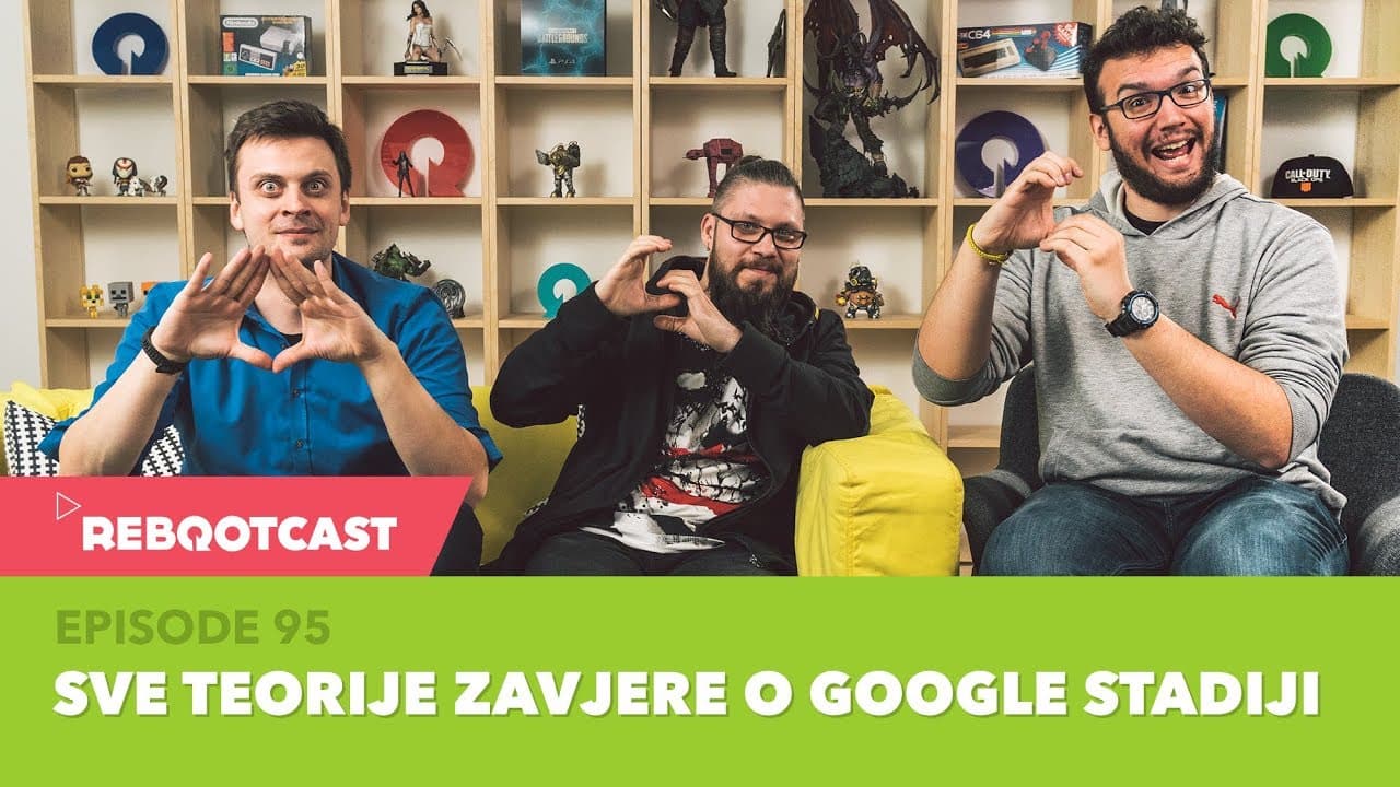 Rebootcast / Episode 95 / Sve teorije zavjere o Google Stadiji