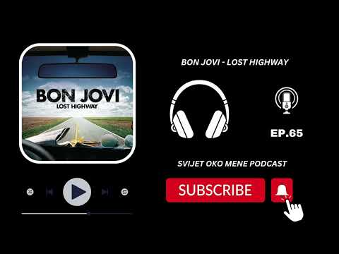 BON JOVI - LOST HIGHWAY | EP. 65