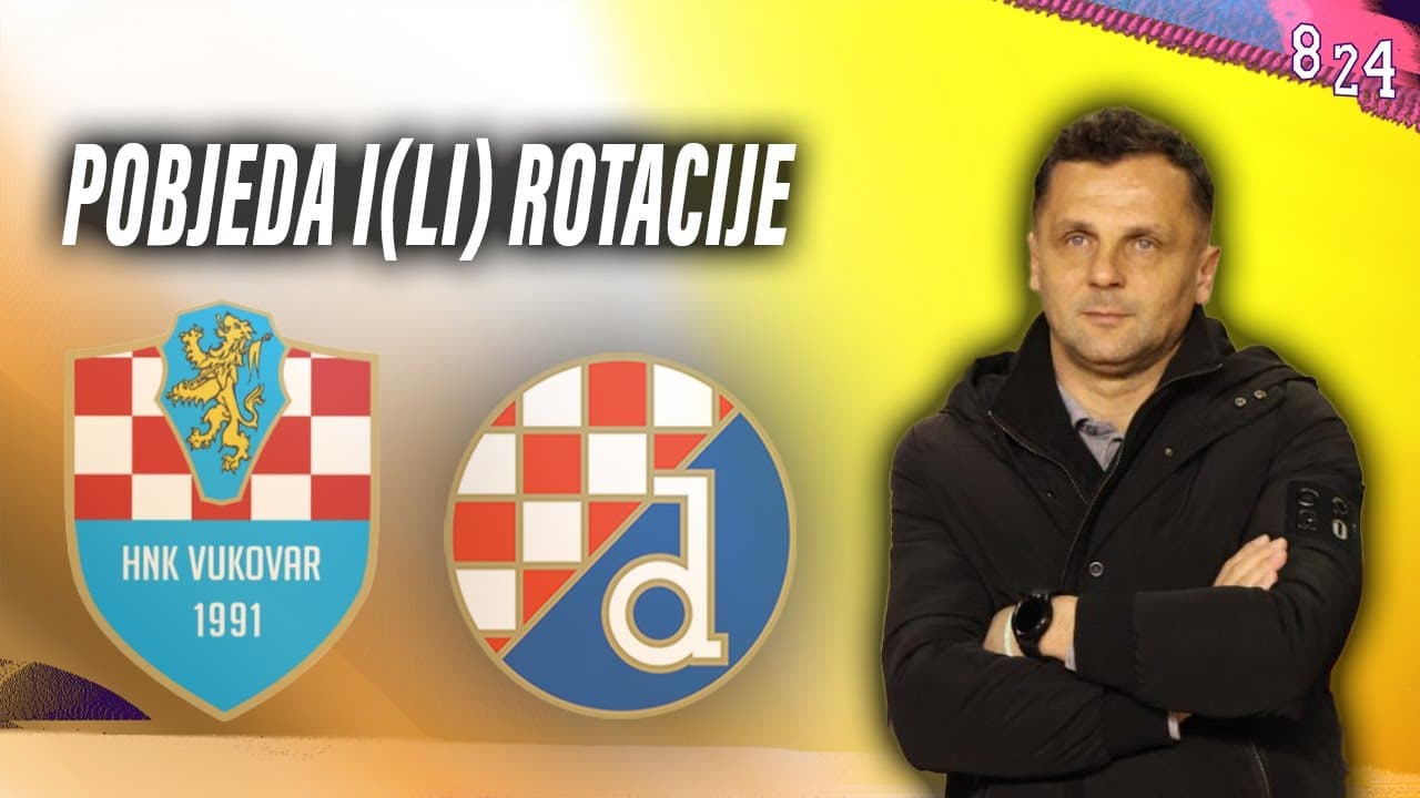 Najava: Vukovar - Dinamo / Dvajsčetvorka #221