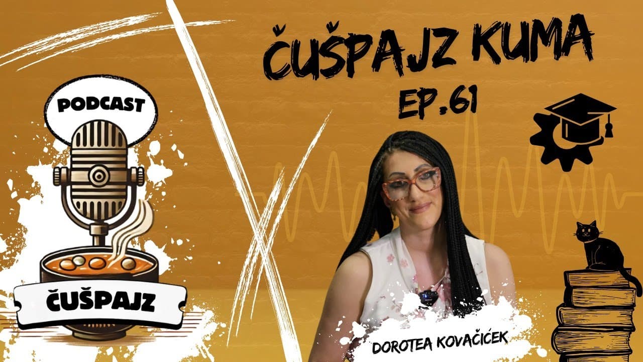PODCAST ČUŠPAJZ #61 Dorotea Kovačićek - Moja generacija je zakazala