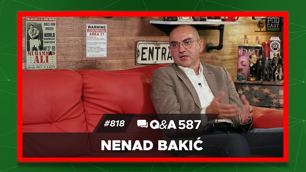 Podcast Inkubator #818 Q&A 587 - Nenad Bakić