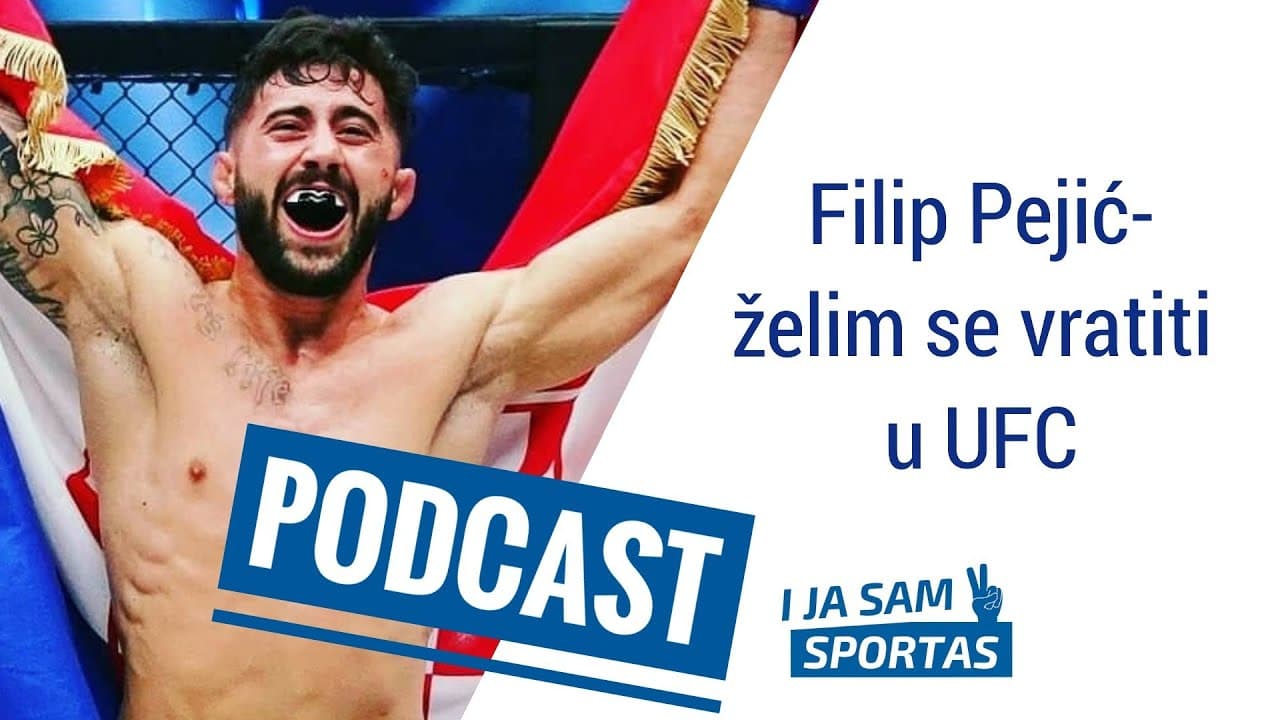 Filip Pejić - želim se vratiti u UFC | E032 I ja sam sportaš Sportcast