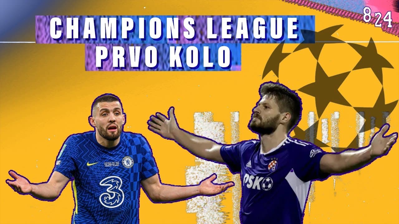 Dinamo - Chelsea ; pregled po skupinama / Dvajsčetvroka #19 / Podcast 8 24 / #championsleague / 4K