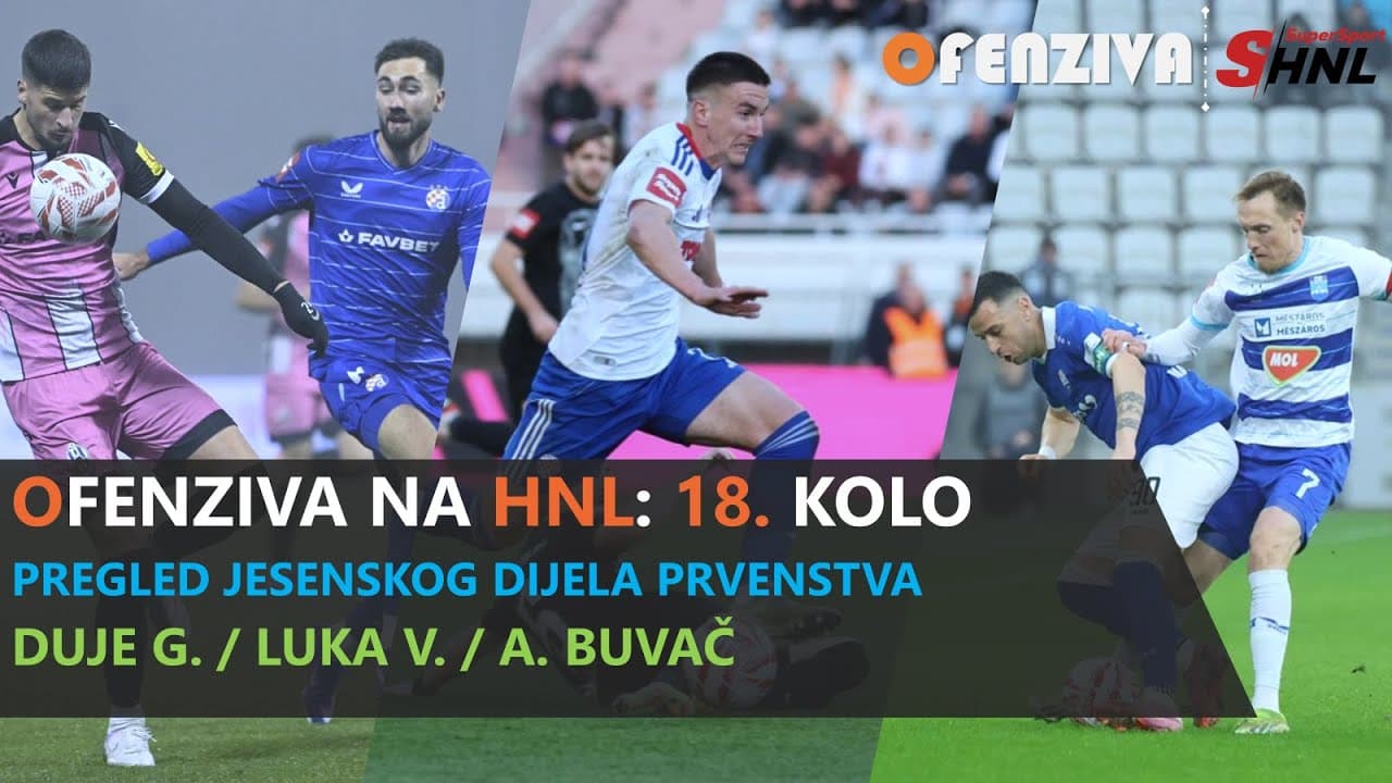 OFENZIVA NA HNL - 18. kolo - Pregled polusezone