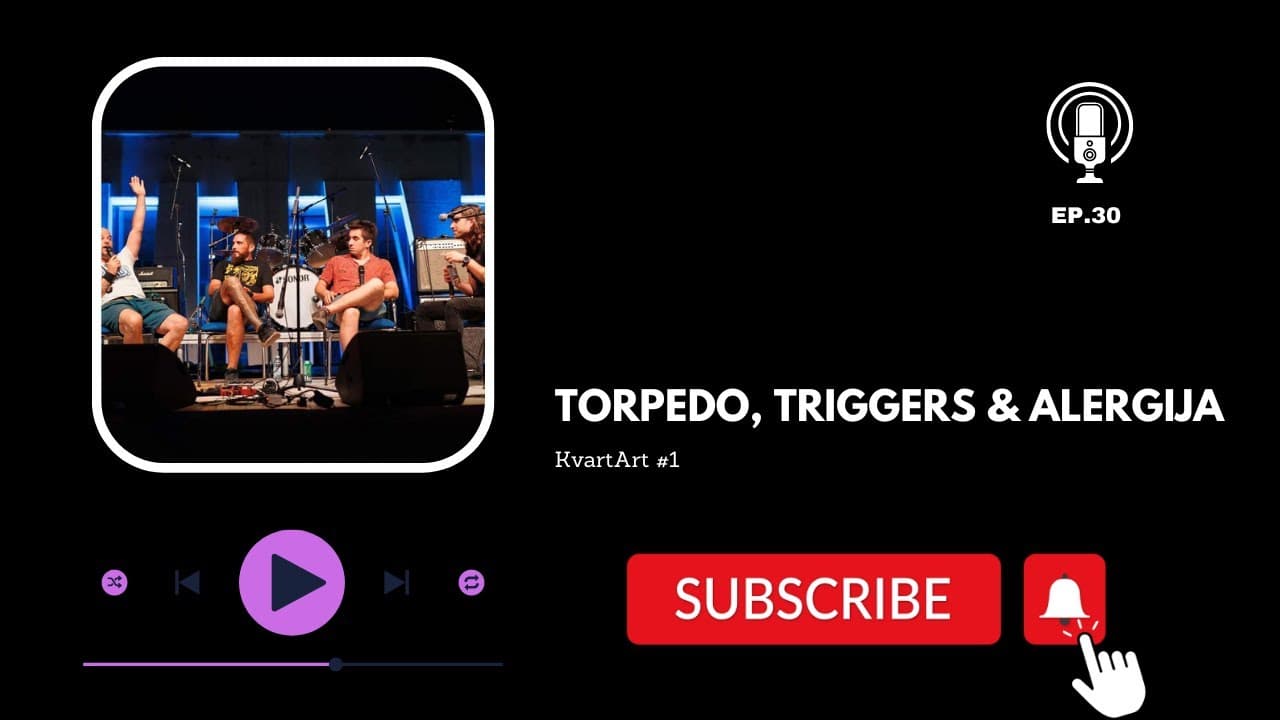 Torpedo/Triggers/Alergija | EP.30