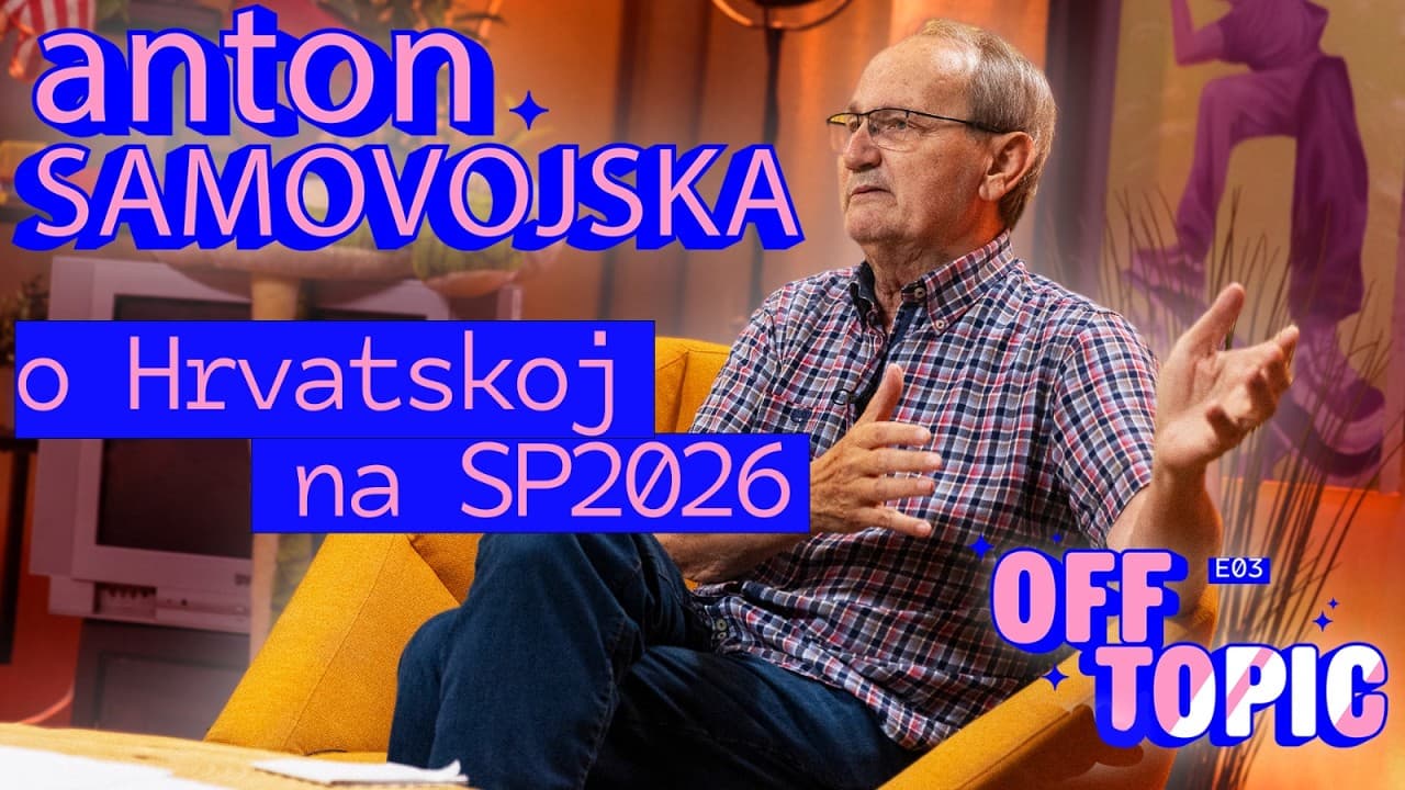 Anton Samovojska o Hrvatskoj na SP26  | Off Topic #3
