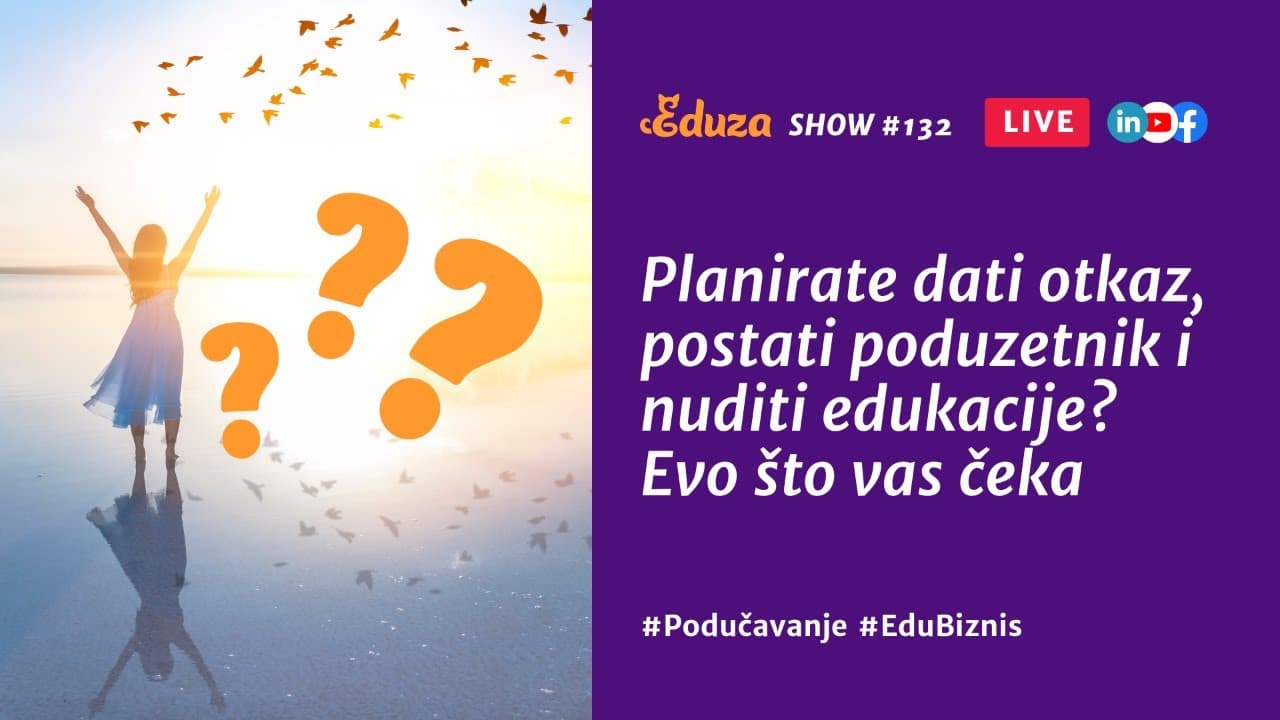 Planirate dati otkaz, postati poduzetnik i nuditi edukacije? Čeka vas ovo