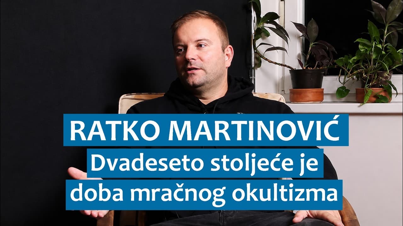 Ratko Martinović: Dvadeseto stoljeće je doba mračnog okultizma