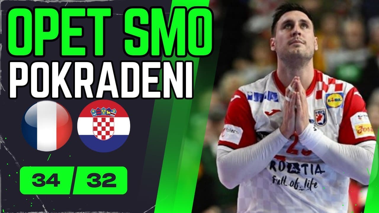 FRANCUSKA vs HRVATSKA 34:32! SUCI SU BILI IGRAČ VIŠE ZA FRANCUSKU!