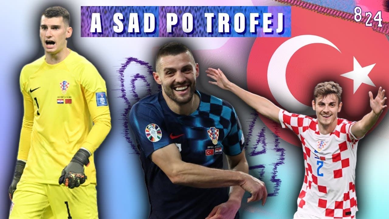 Turska Hrvatska 0:2 / Dvajsčetvorka #36 / Podcast 8 24