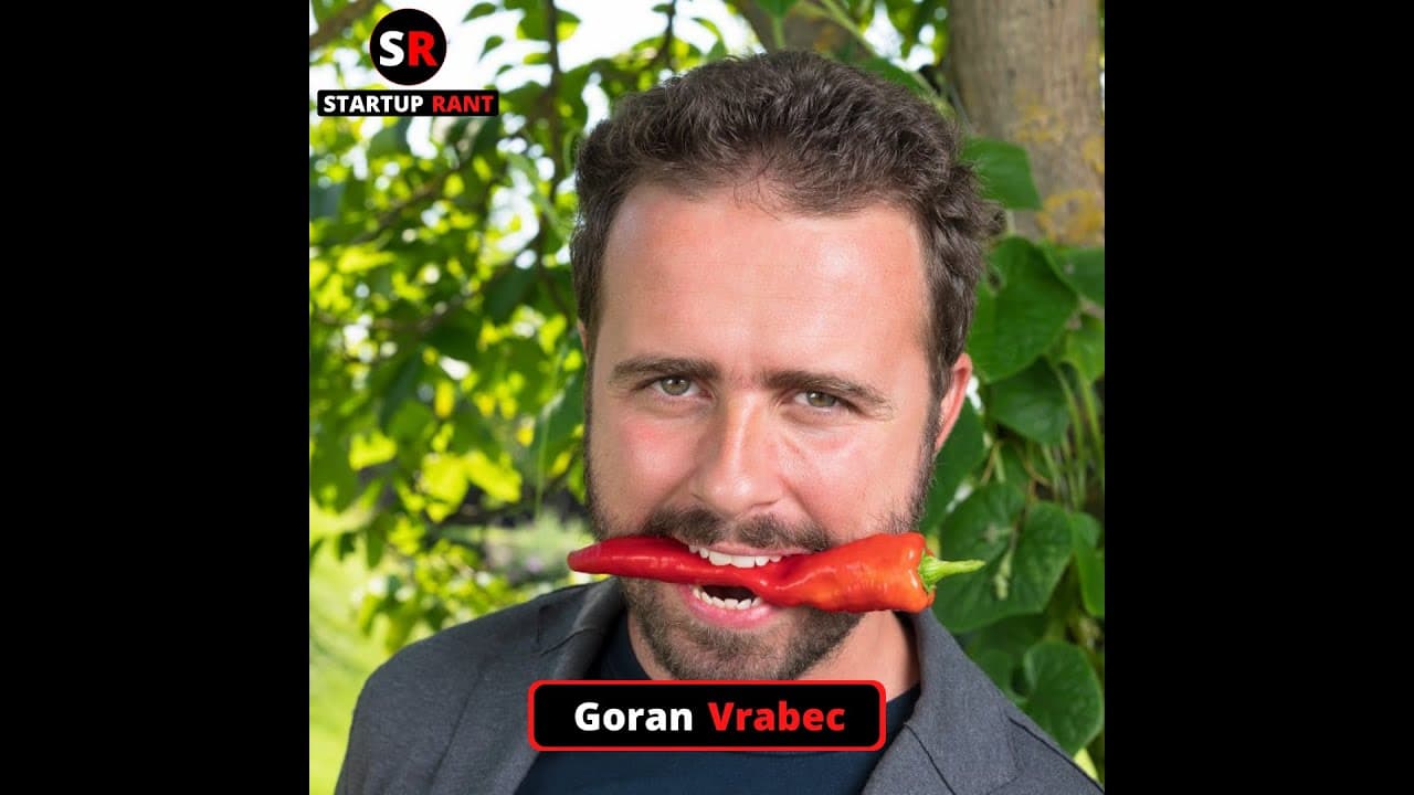 StartUp Rant Episode 0010 Goran Vrabec