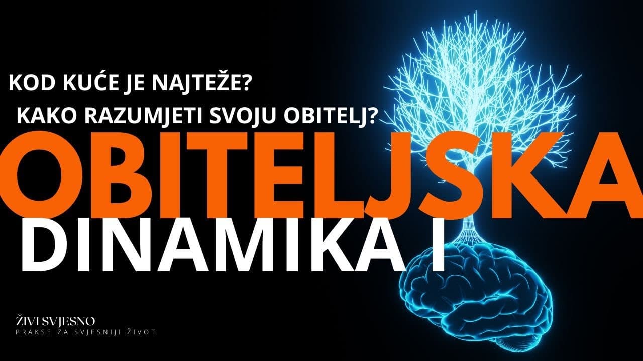 Obiteljski odnosi | Kako razumjeti svoju obitelj i živjeti sretnije i bolje?