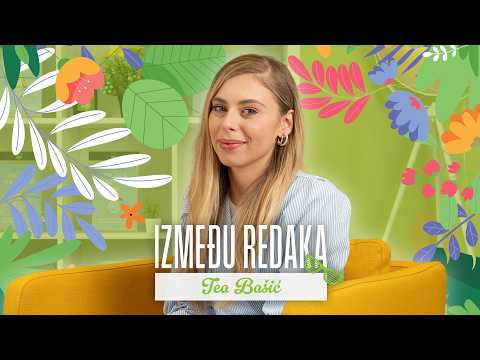 Između redaka #165 - Tea Bašić
