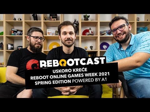 Uskoro kreće Reboot Online Games Week 2021 Spring Edition powered by A1 | Ep. 148 | Rebootcast
