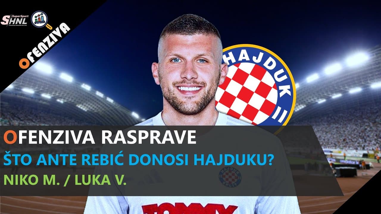 Ofenziva rasprave #19 - Što Ante Rebić donosi Hajduku?