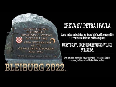 BLEIBURG 2022. Sveta misa zadušnica za žrtve bleiburške tragedije i Hrvate stradale na Križnom putu!