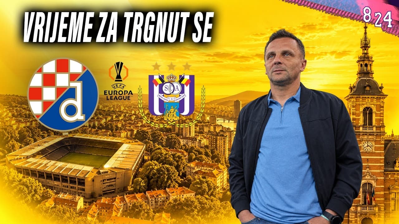 Najava: Dinamo - Anderlecht / Dvajsčetvroka #287