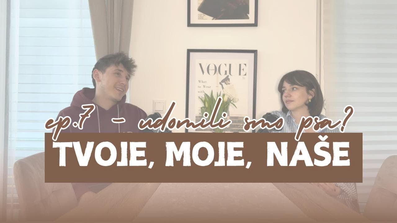 Epizoda 7 - Udomili smo psa?