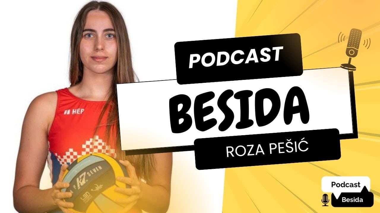 Podcast Besida #39 / Roza Pešić - Nova snaga hrvatskog ženskog vaterpola