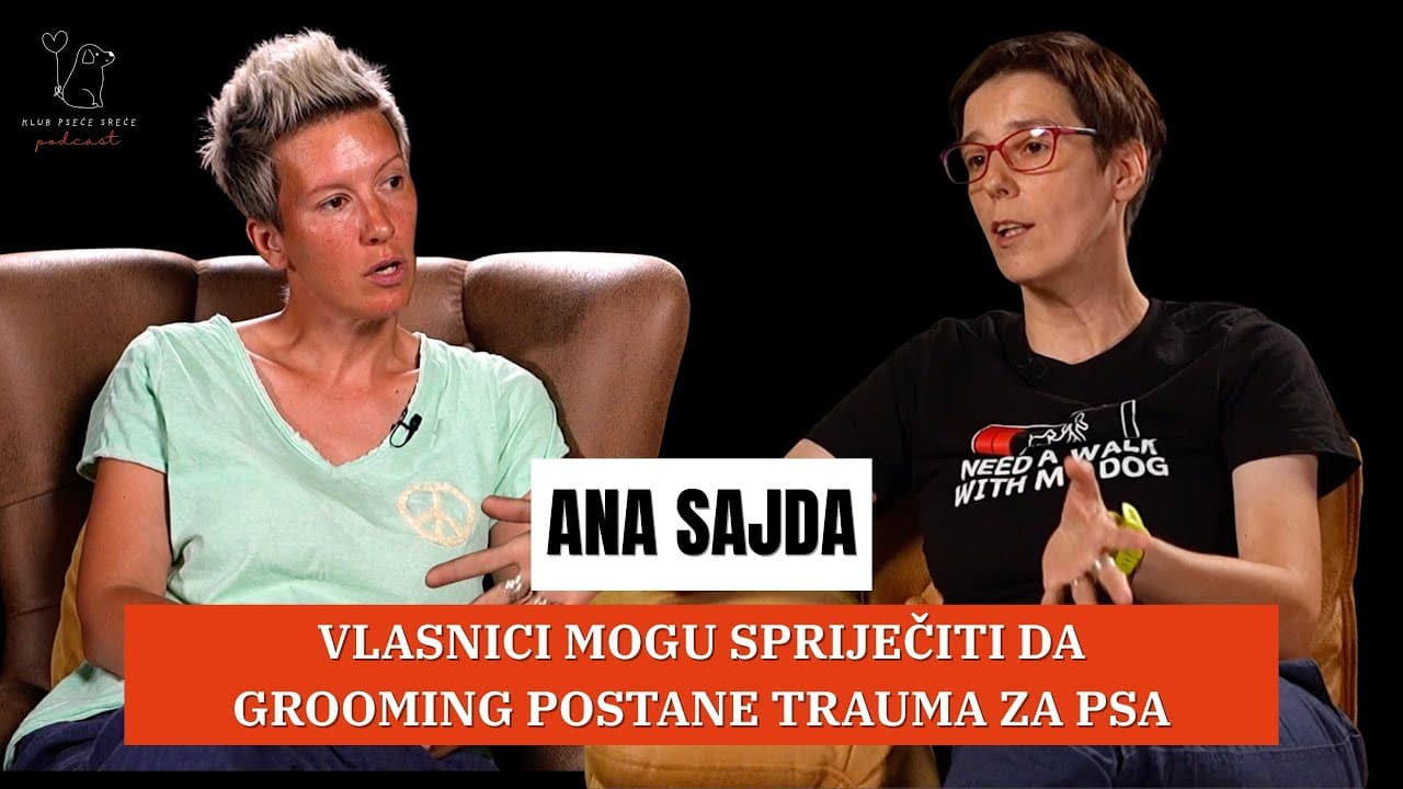 Ana Sajda: Odnos između groomera i psa je jako važan | KPS Podcast EP. 4