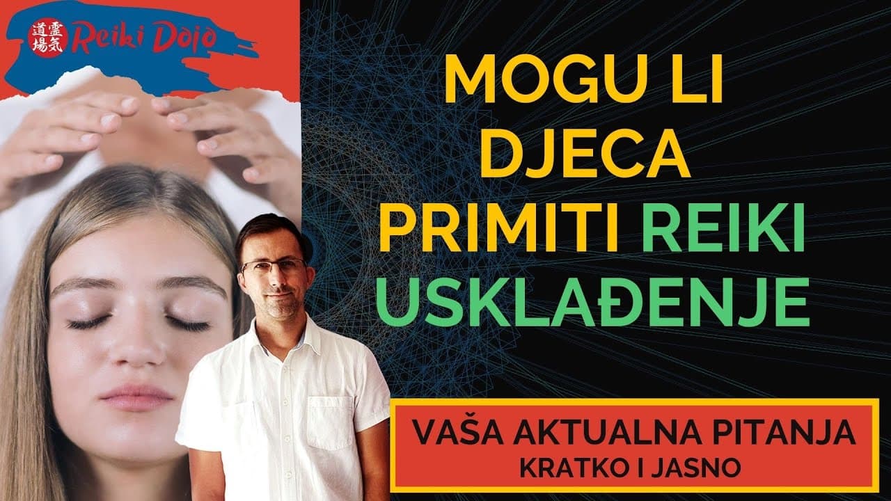 Mogu li djeca primiti reiki usklađenje - Ep46
