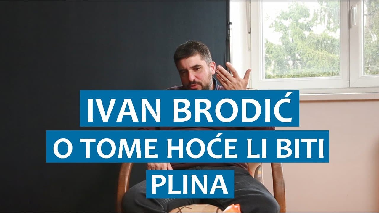 Ivan Brodić o tome hoće li biti plina