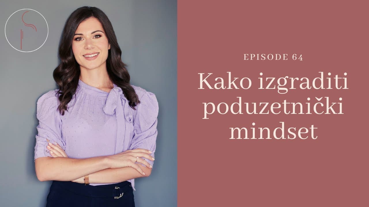 Kako izgraditi poduzetnički mindset? Q&A // Ep: 64