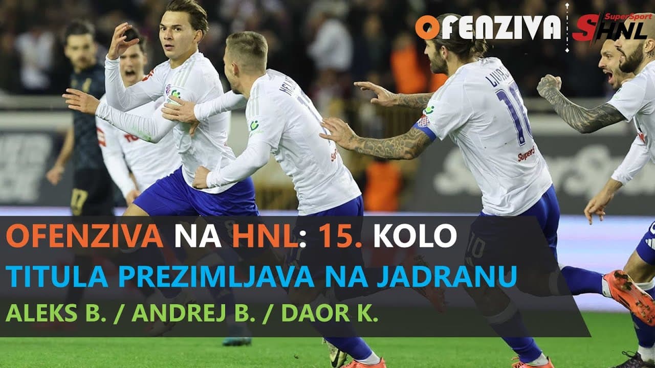 OFENZIVA NA HNL - 15.KOLO - TITULA PREZIMLJAVA NA JADRANU