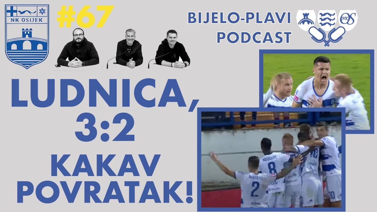 Bijelo-plavi podcast #67: Ludnica 3:2!