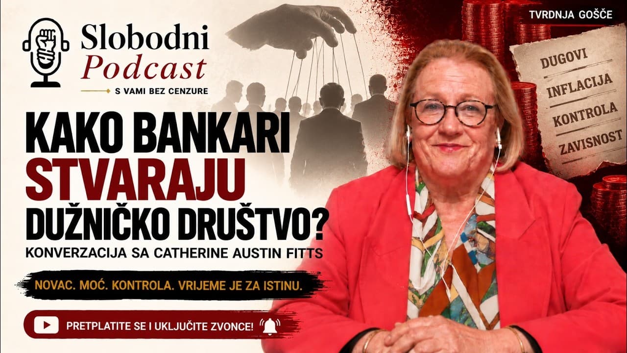 Rat, pljačka i lihvarenje | Catherine Austin Fitts, SLOBODNI podcast #159