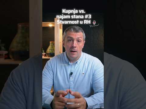Kupnja ili najam #3 - Hrvatska stvarnost najma #onovcu #financije #nekretnine