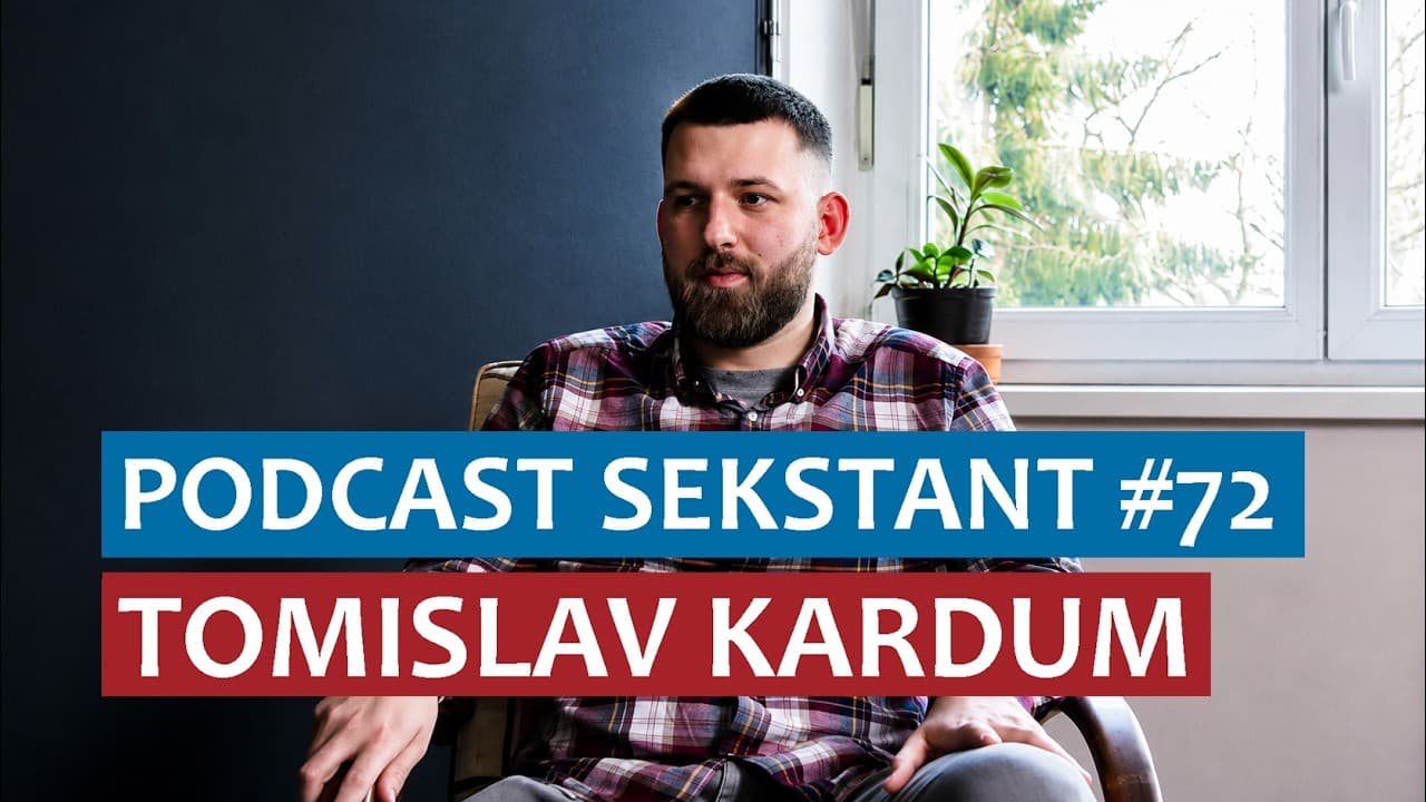 PODCAST SEKSTANT #72 TOMISLAV KARDUM