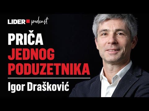 Od malog distributera do zadnje tvornice u centru Zagreba | Igor Drašković x Lider Podcast 152