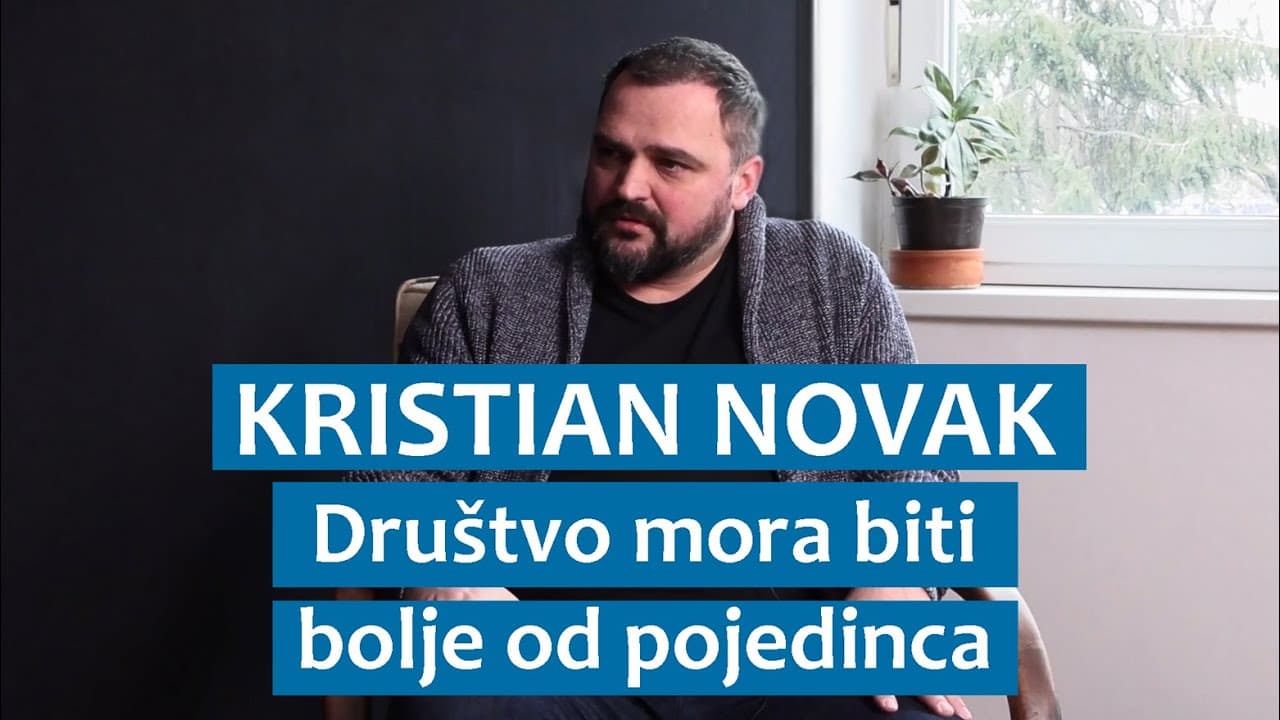 Kristian Novak: Društvo mora biti bolje od pojedinca