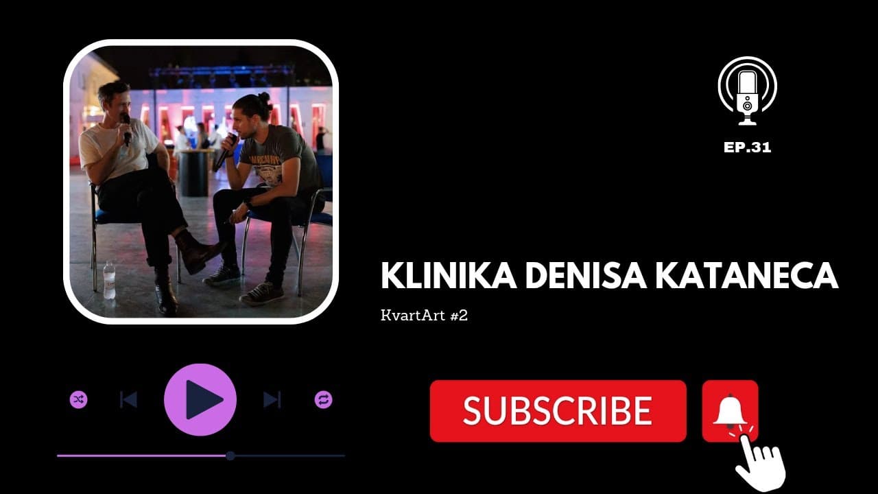 KLINIKA DENISA KATANECA | EP.31