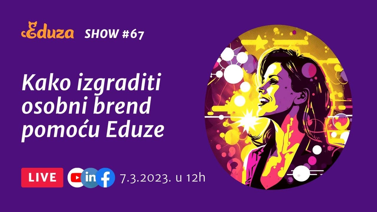 Kako izgraditi osobni brend edukatora pomoću Eduze | Eduza Show #67 UŽIVO