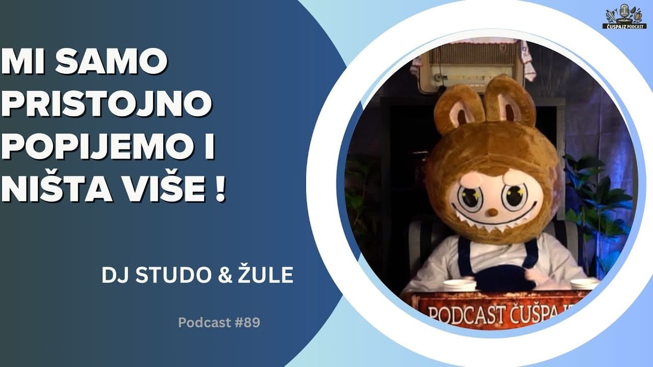 PODCAST ČUŠPAJZ #89 -DJ STUDO & ŽULE -Reunion events -Gen "Z"vs Gen "X"