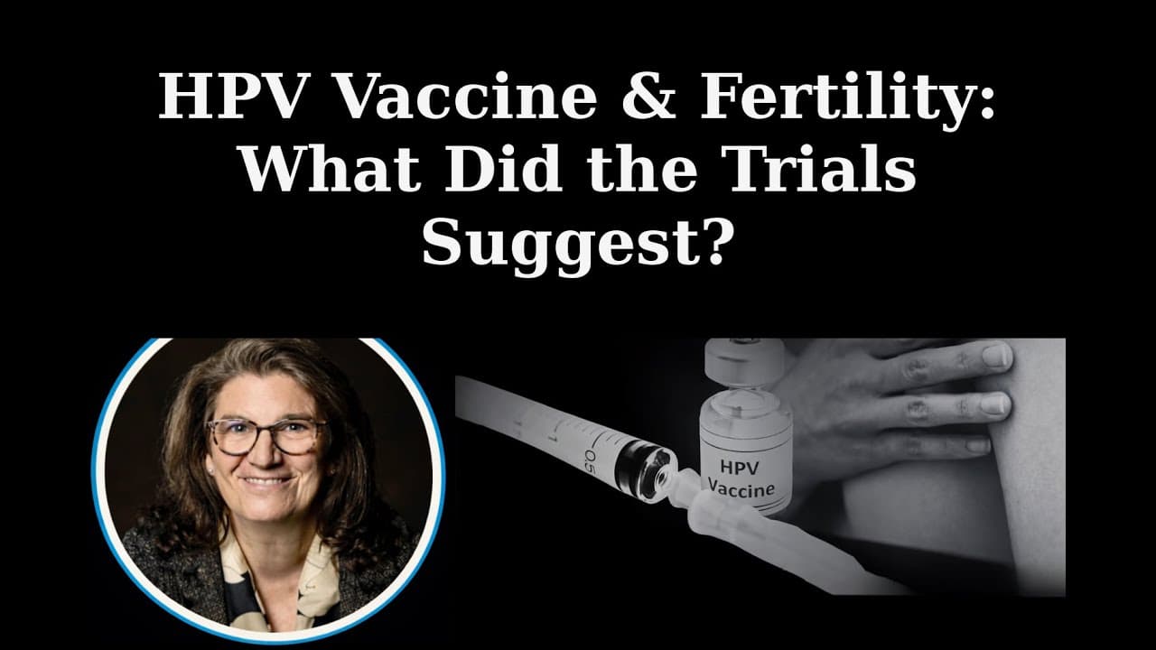 HPV Vaccine & Fertility: What Did the Trials Suggest?