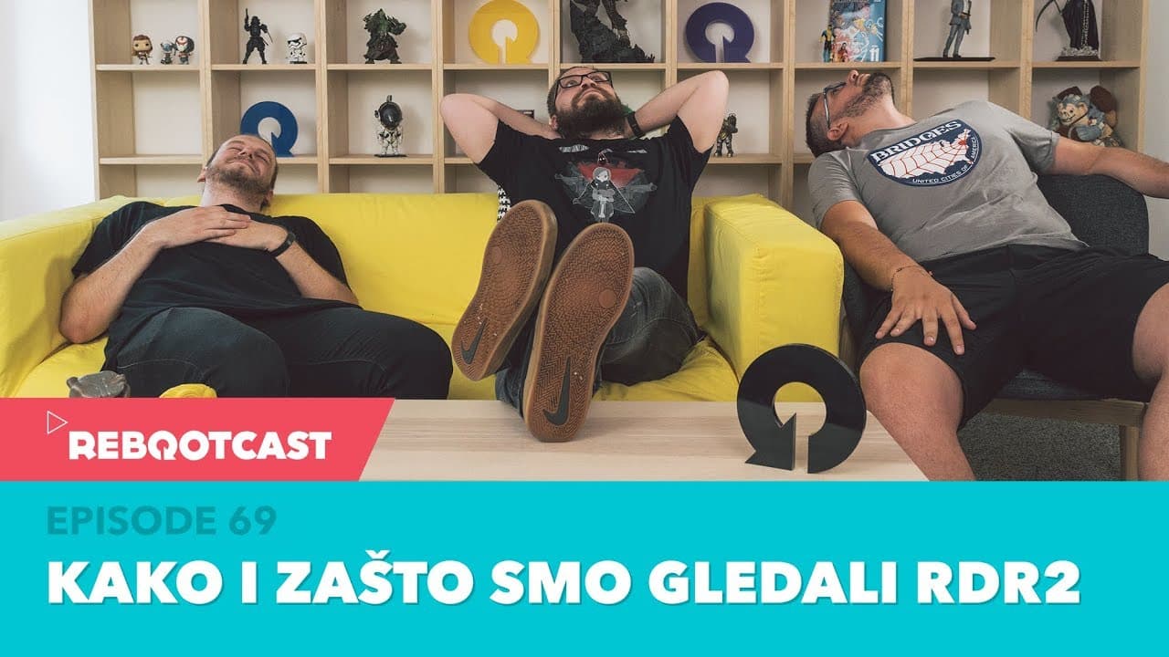 Rebootcast / Episode 69 / Kako i zašto smo gledali RDR2