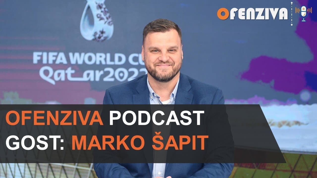 Ofenziva Podcast - Gost: Marko Šapit