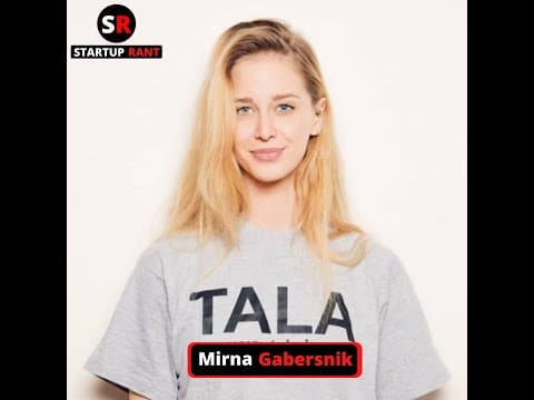 StartUp Rant Episode 0027 Mirna Gabersnik