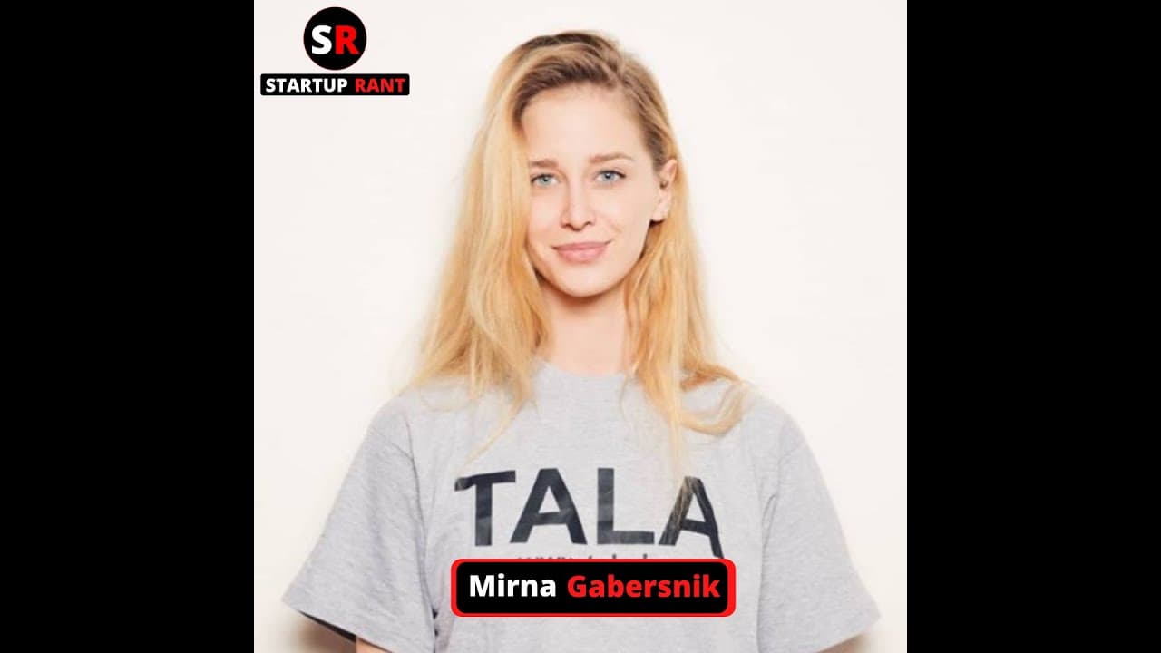 StartUp Rant Episode 0027 Mirna Gabersnik